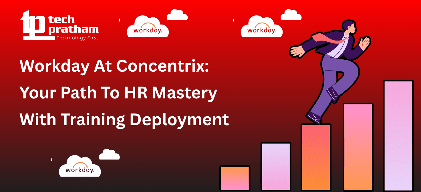 Workday At Concentrix: Your Path To HR Mastery With Training Deployment