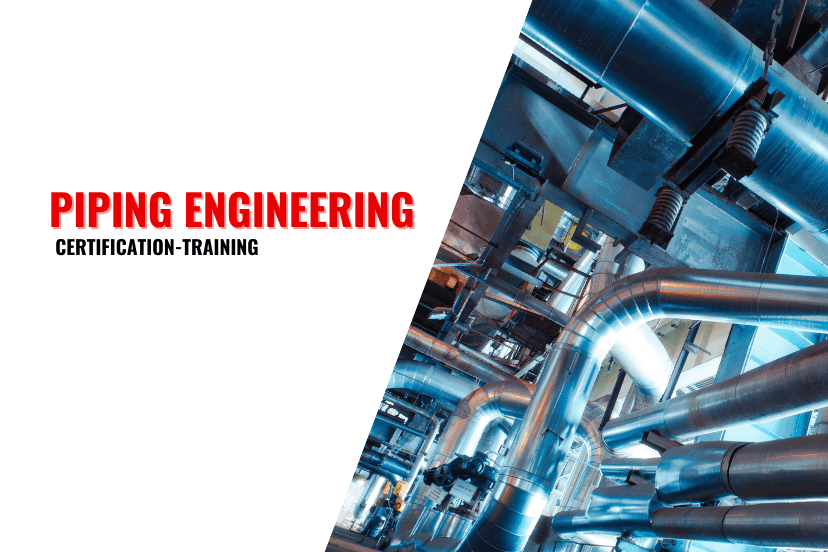 Detailed Piping Engineering Certification Training