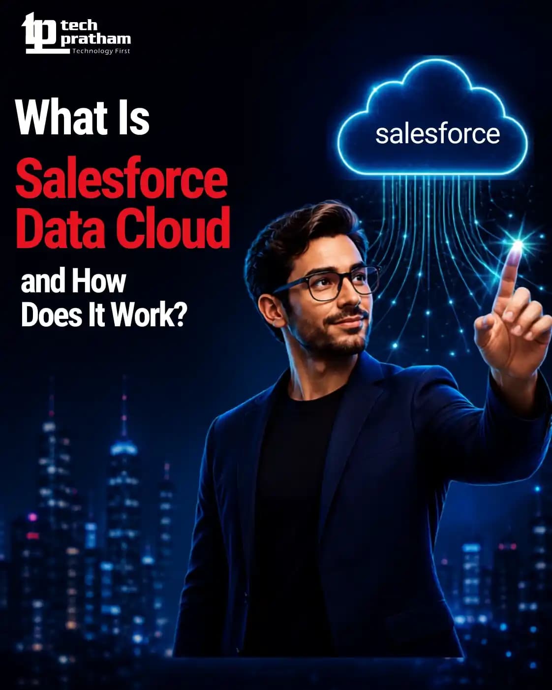 What Is Salesforce Data Cloud and How Does It Work