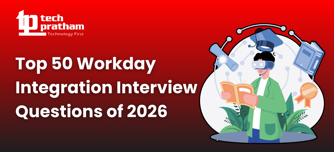 Workday Interview Top 50 Workday Integration Interview Questions of 2026 – Complete Guide ...